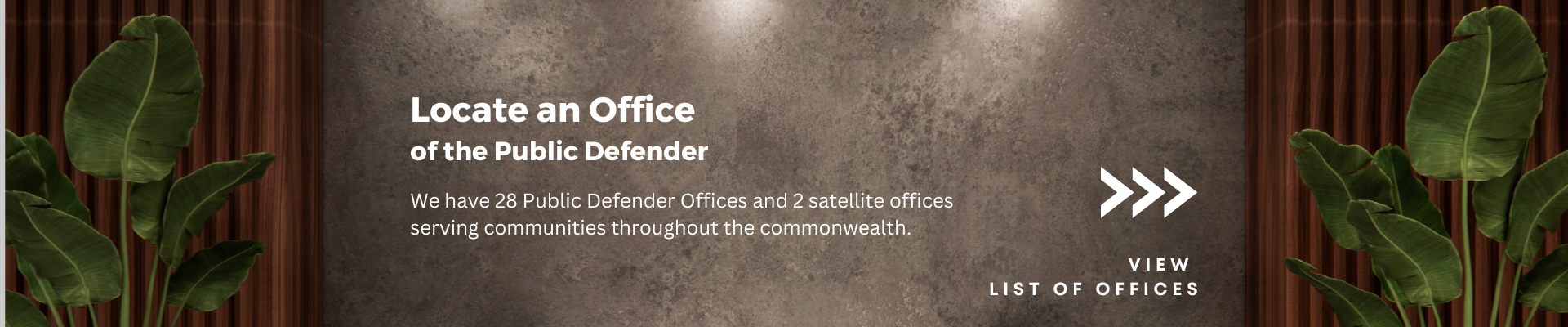 Locate an Office of the Public Defender. We have 28 offices and 2 satellite offices across the commonwealth of Virginia